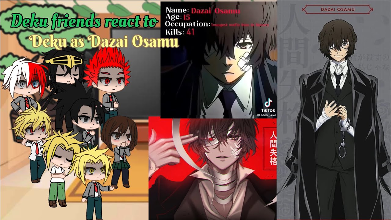 Class 1A react to Deku as Dazai Osamu || BNHA/MHA || GCRV |I No Ships ||