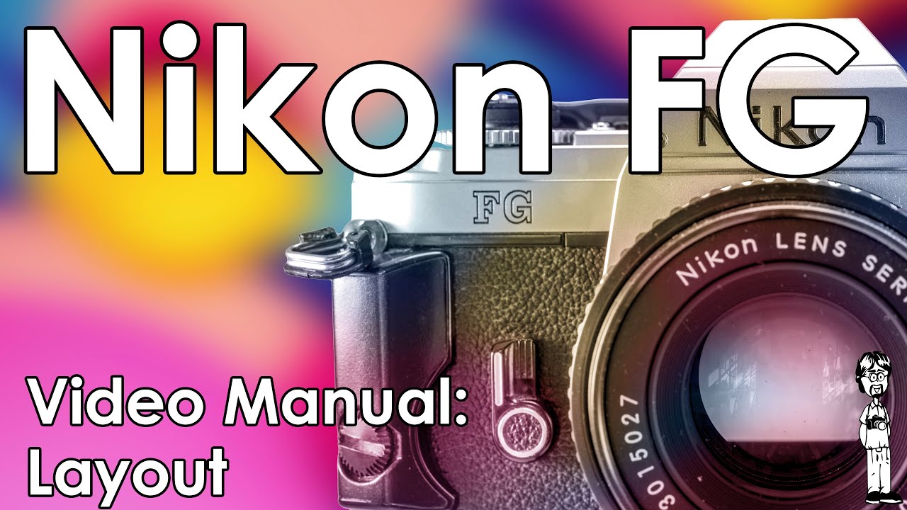 Nikon FG Beginner Tutorial Walkthrough and Review