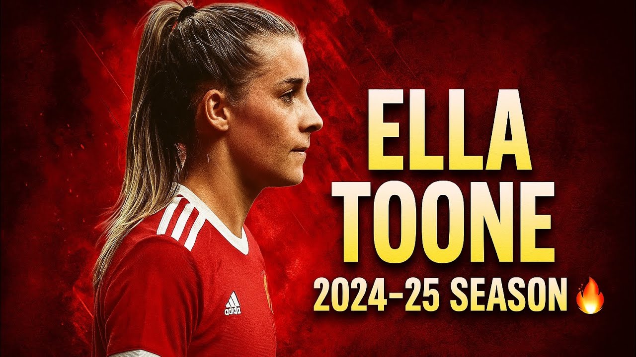 Ella Toone 2024/25 | All Goals & Assists 🔥 WSL Masterclass