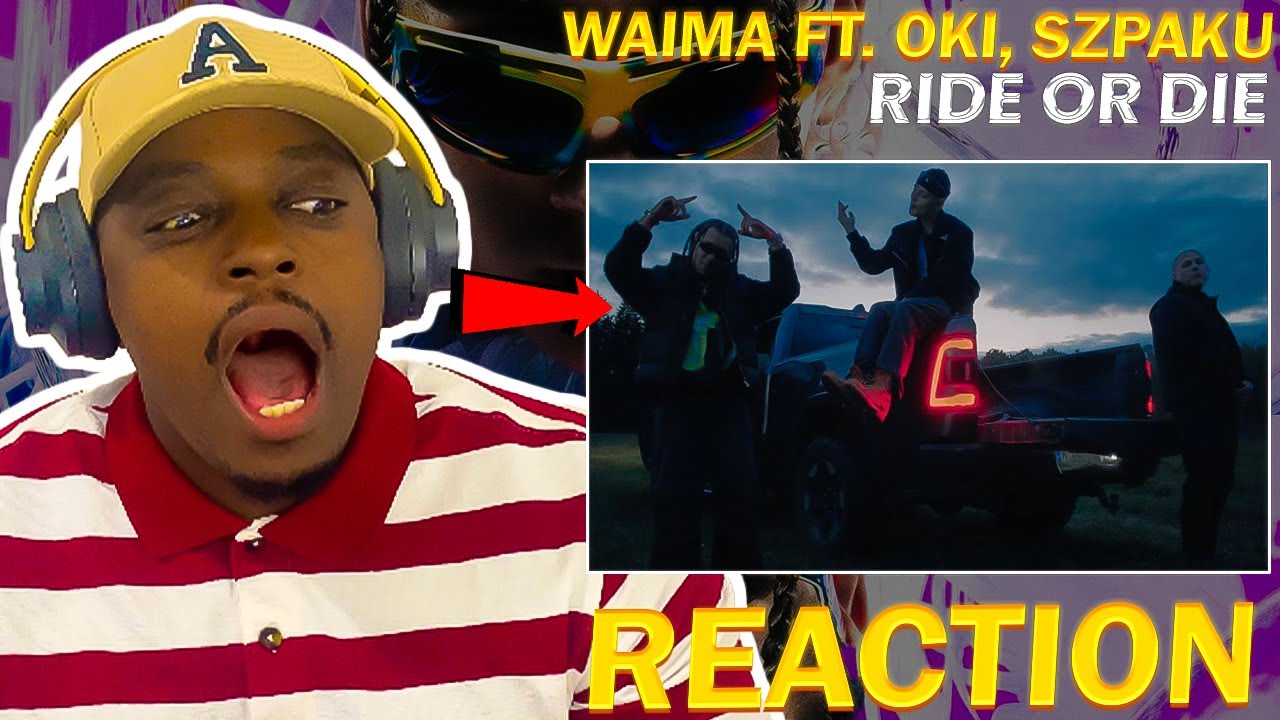 OMG THIS SONG IS AMAZING ! Waima - Ride or Die ft. OKI, Szpaku (REAKCJA !!!)