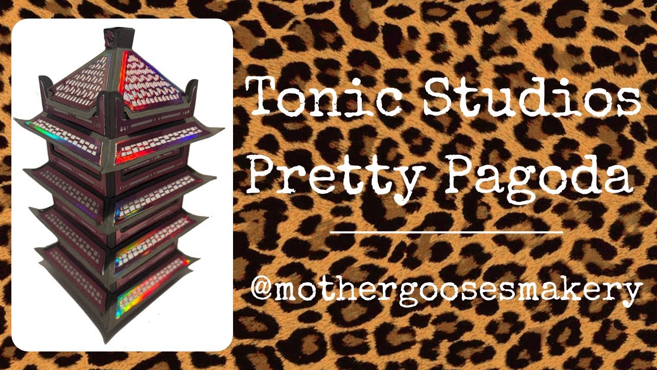 Tonic Studios Create and Make Pretty Pagoda Tutorial