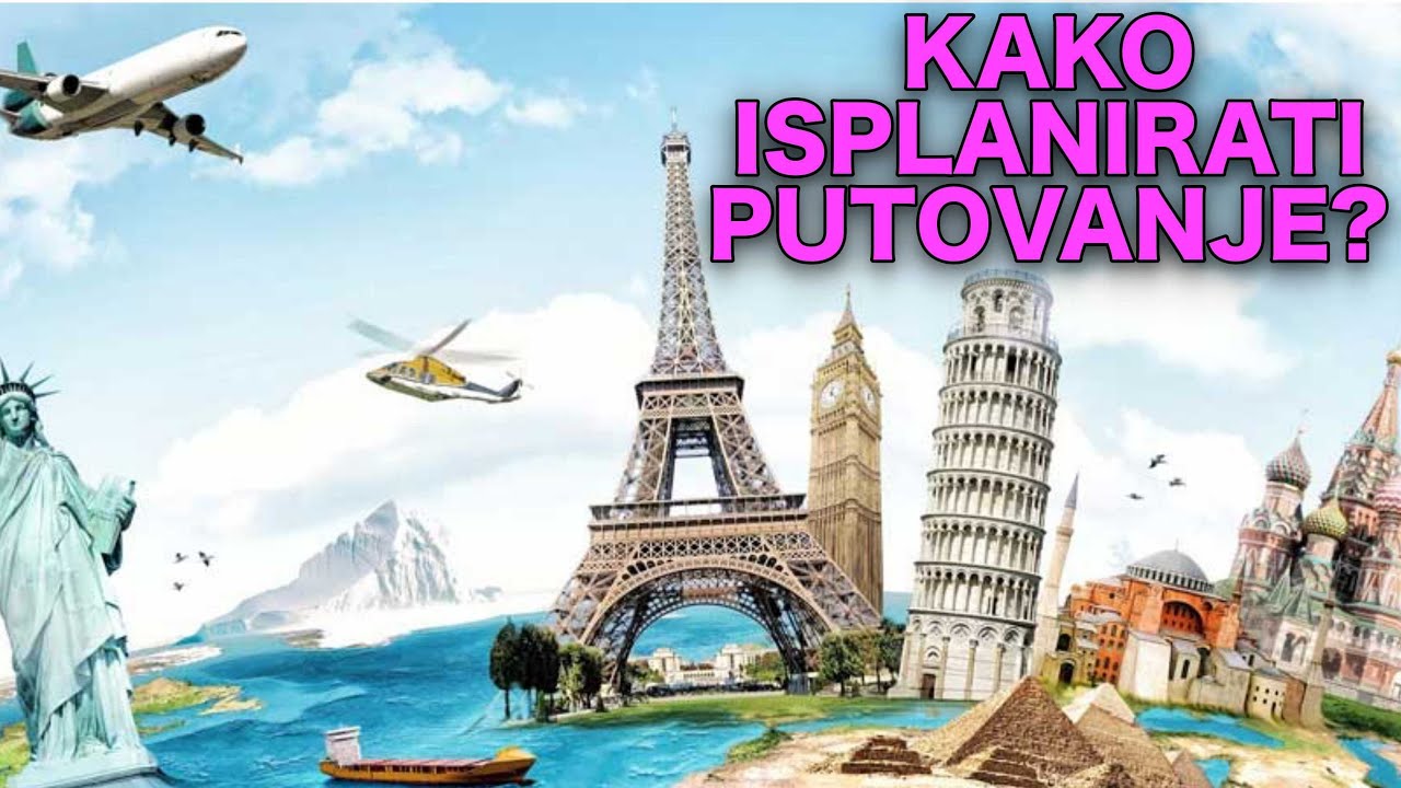 Kako isplanirati putovanje bez agencije?