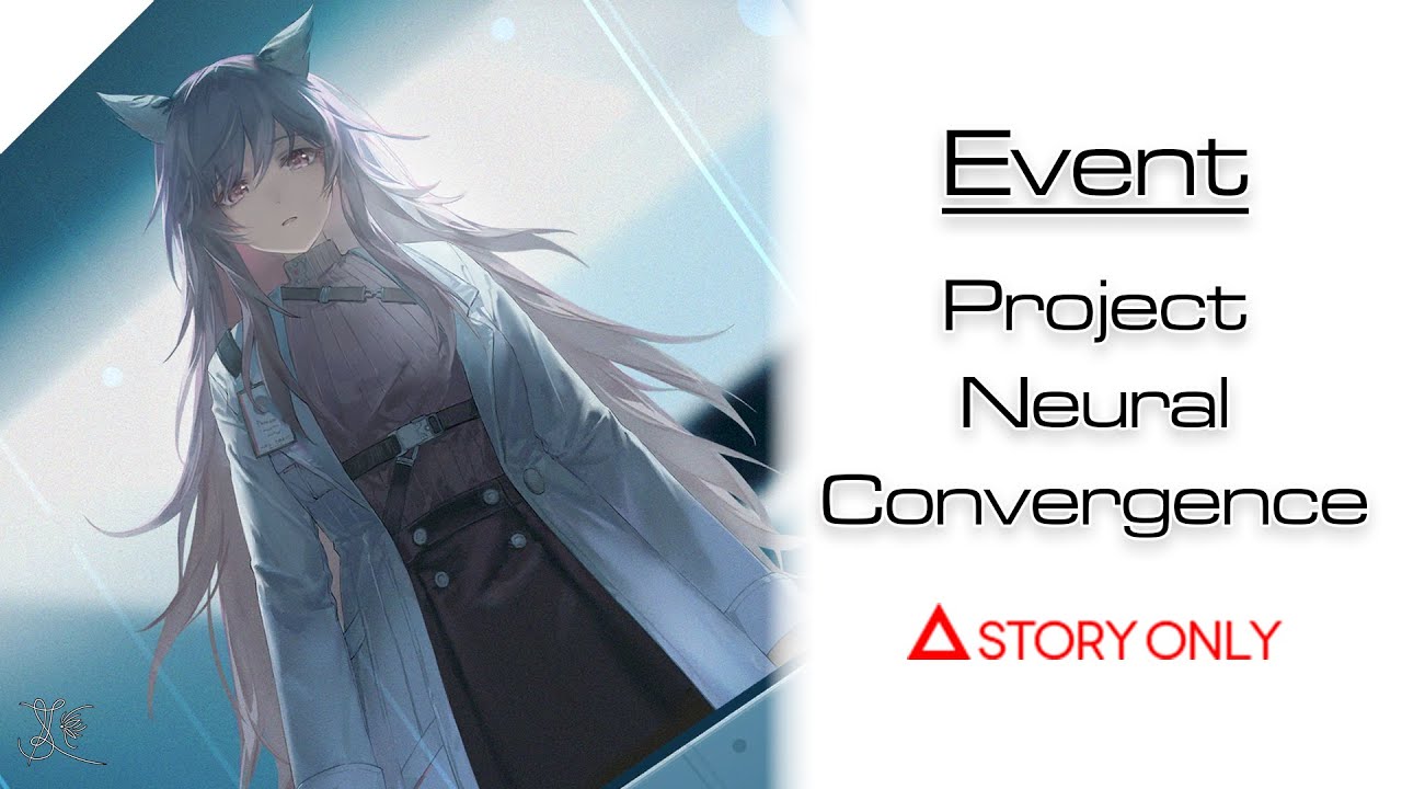 【Girls' Frontline 2】Event - Project Neural Convergence [ Neural Cloud ] : Story Collection