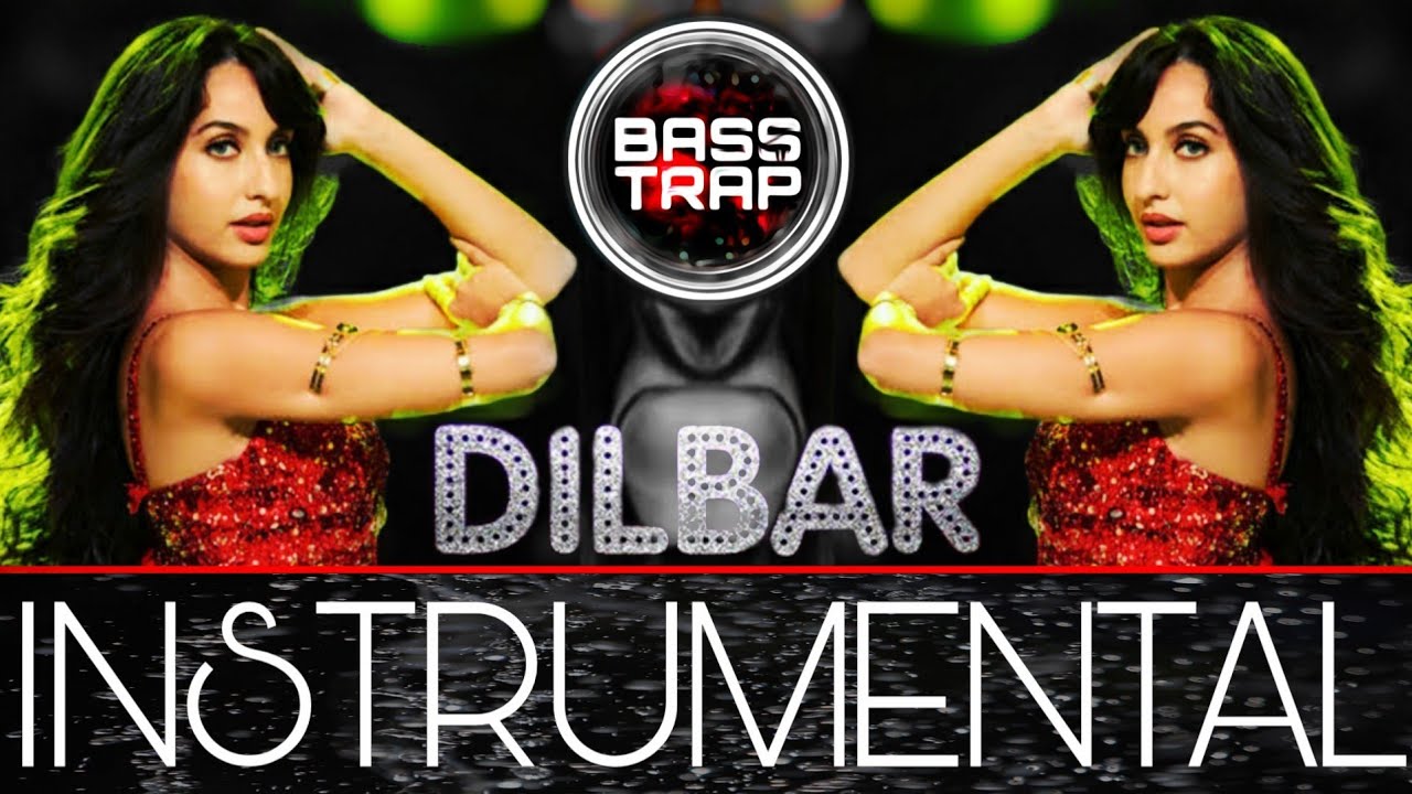DILBAR DILBAR &ndash; SATYAMEVA JAYATE | SIRF TUM | JOHN A, NORA F, NEHA K, SUSHMITA | INSTRUMENTAL COVER