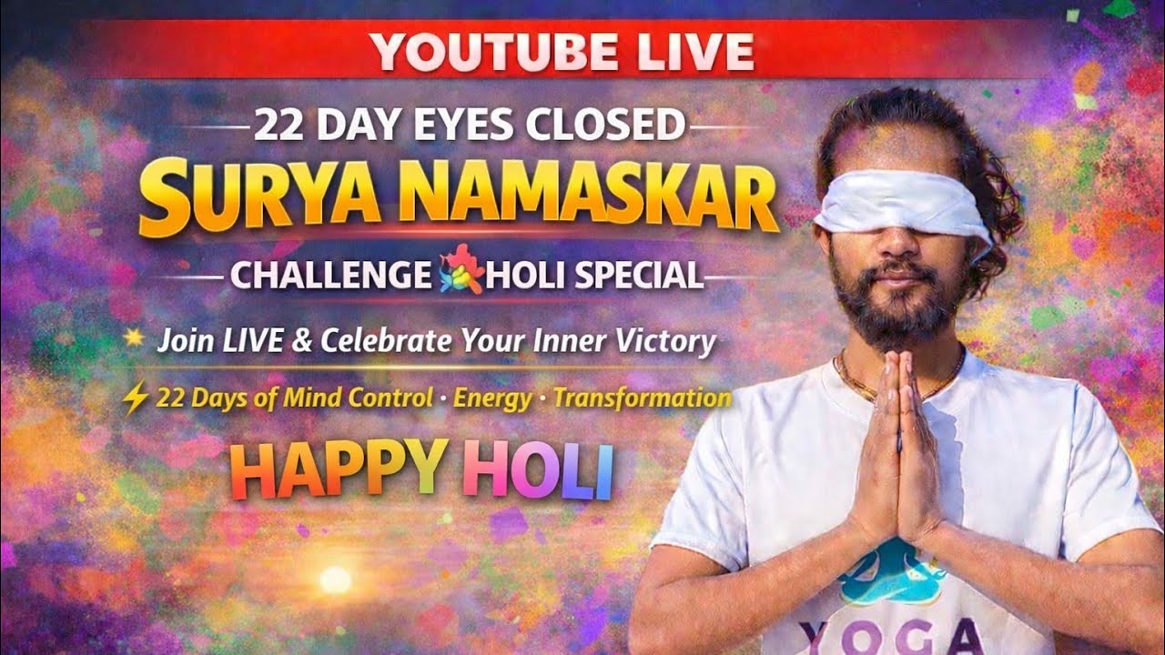 Day 22 Surya Namaskar Challenge 🌈 | Happy Holi Special 🎉 | Eyes Closed Yoga Transformation LIVE 🔥