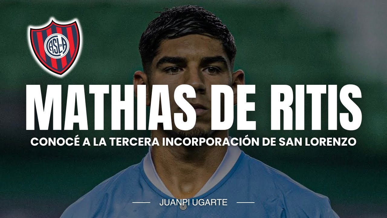 🔵🔴🔍 LLEGÓ LA TERCERA INCORPORACIÓN A SAN LORENZO: MATHIAS DE RITIS