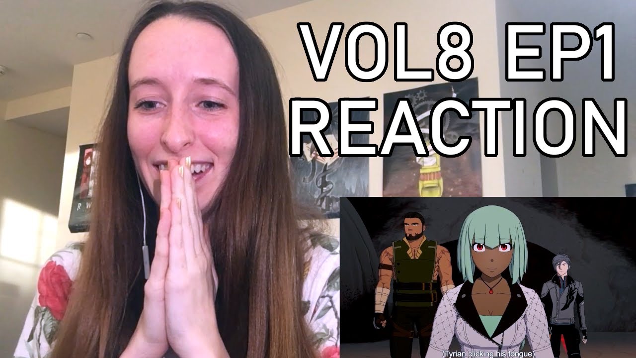 WE'RE BACK BABY!! - RWBY Volume 8 Episode 1 REACTION