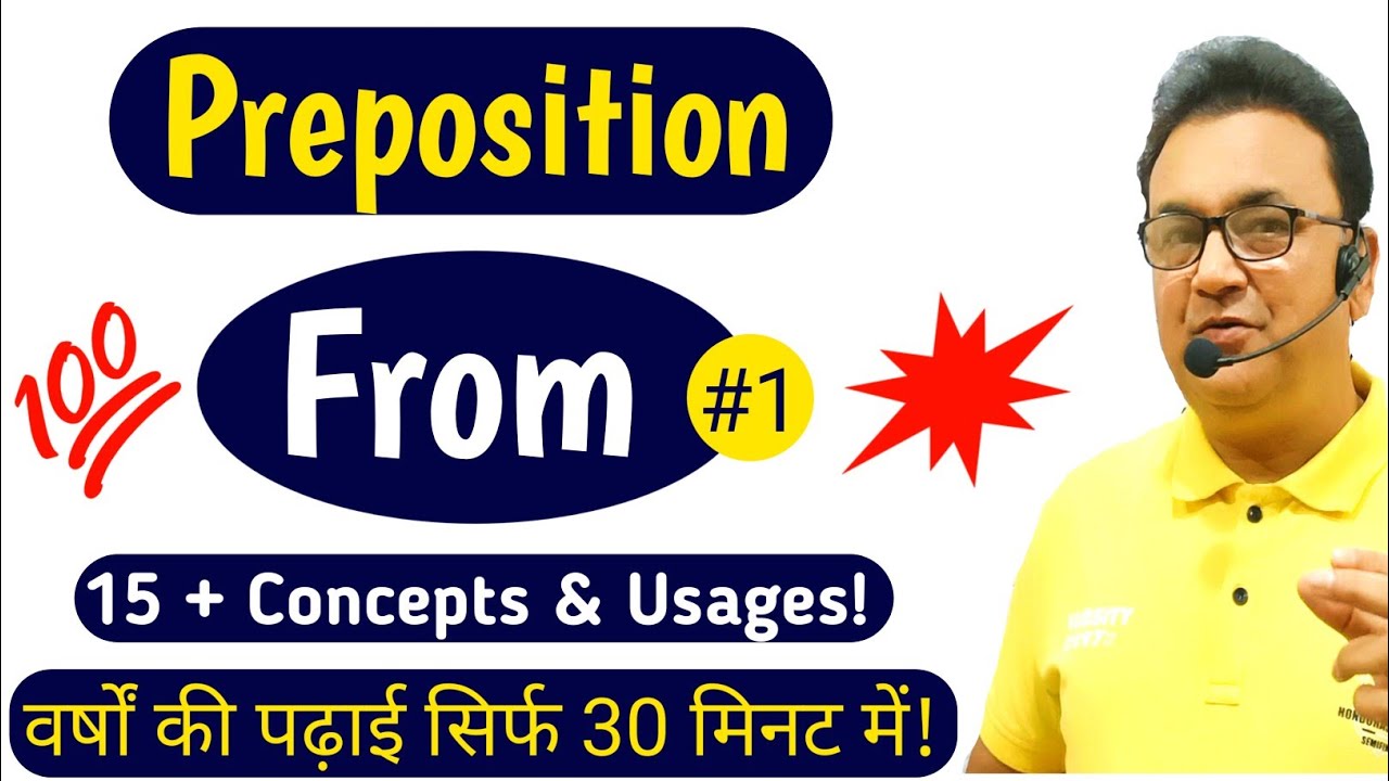 Preposition 'From' in English Grammar | Concepts and Usages of 'From' from Basic to Advance |