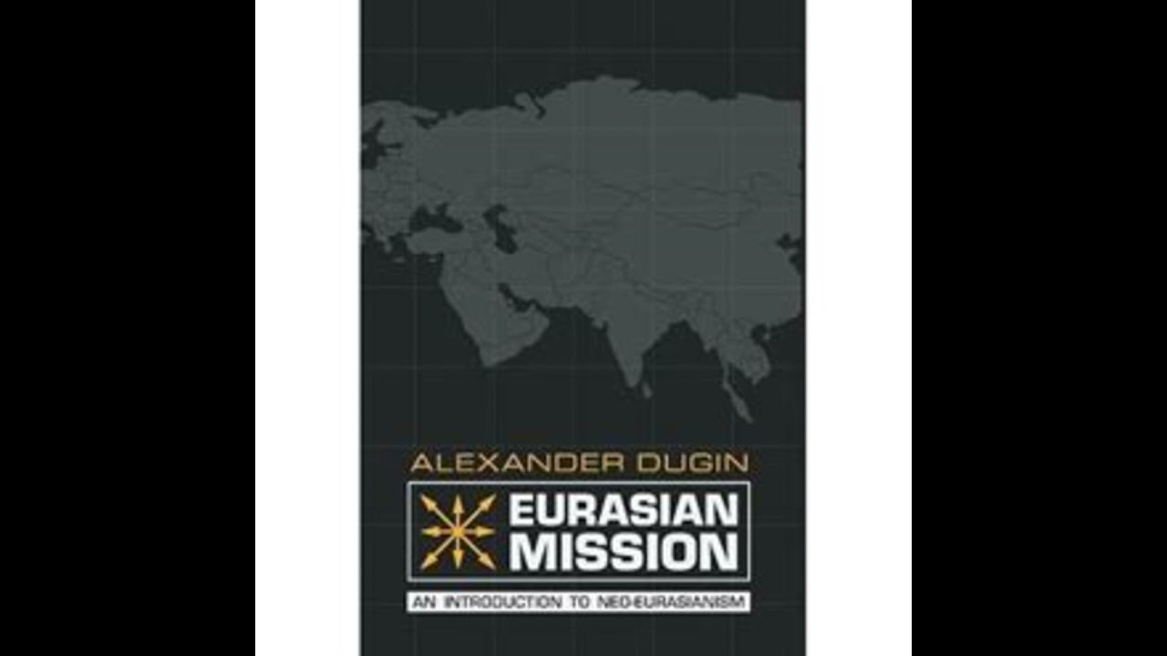 Neo-Eurasianism Explained: An Introduction to Dugin's Philosophy
