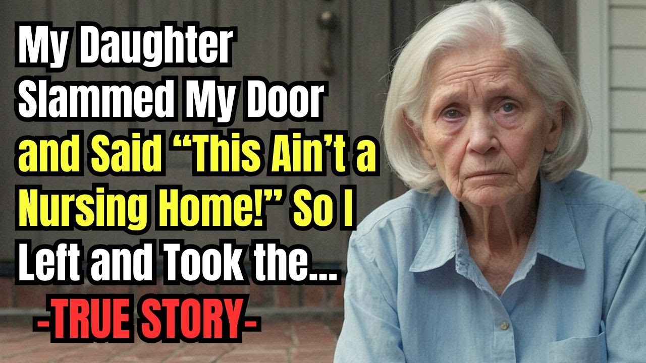HER TRUE STORY FROM OKLAHOMA👵💔 My Daughter Slammed My Door and Said “This Ain’t a Nursing Home!” So…