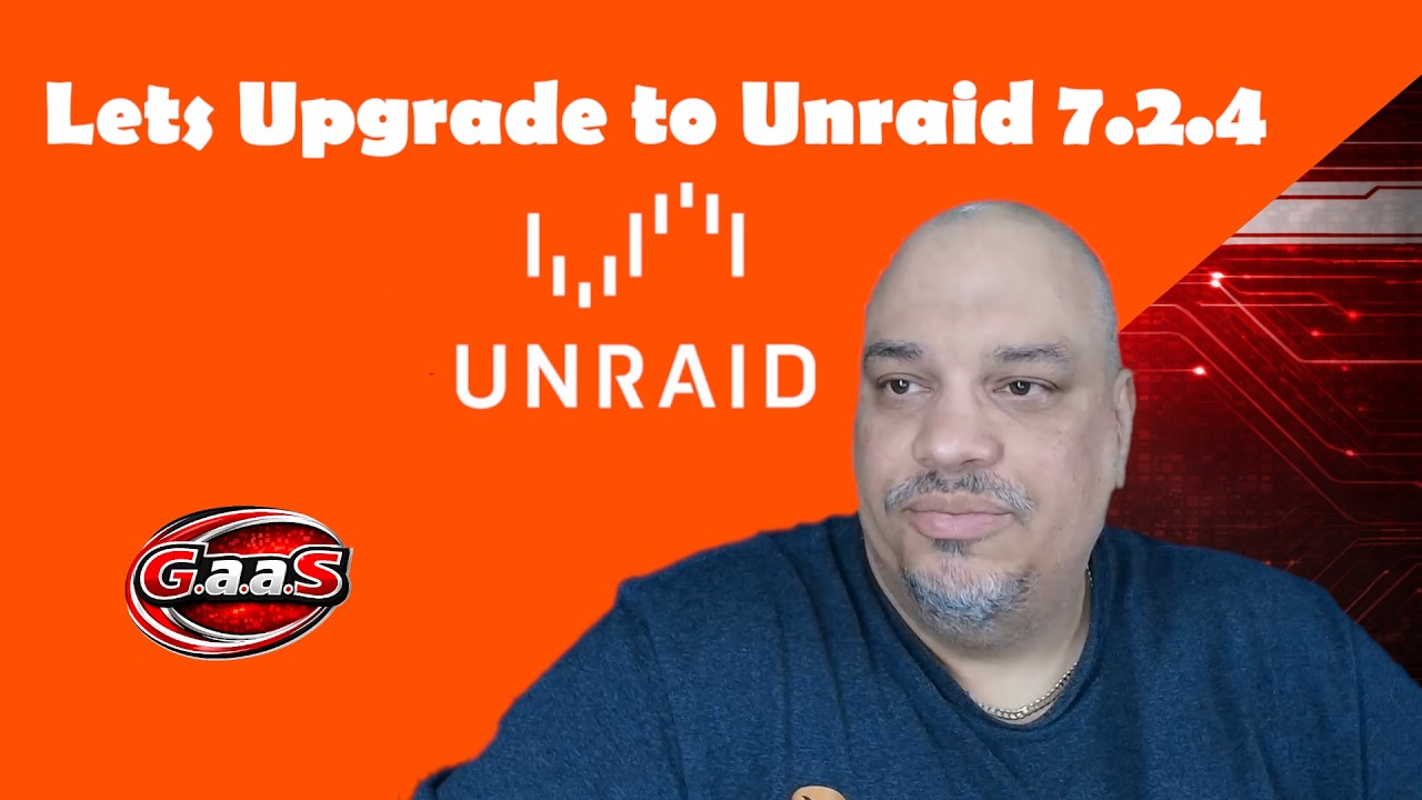 Lets Upgrade to Unraid 7.2.4