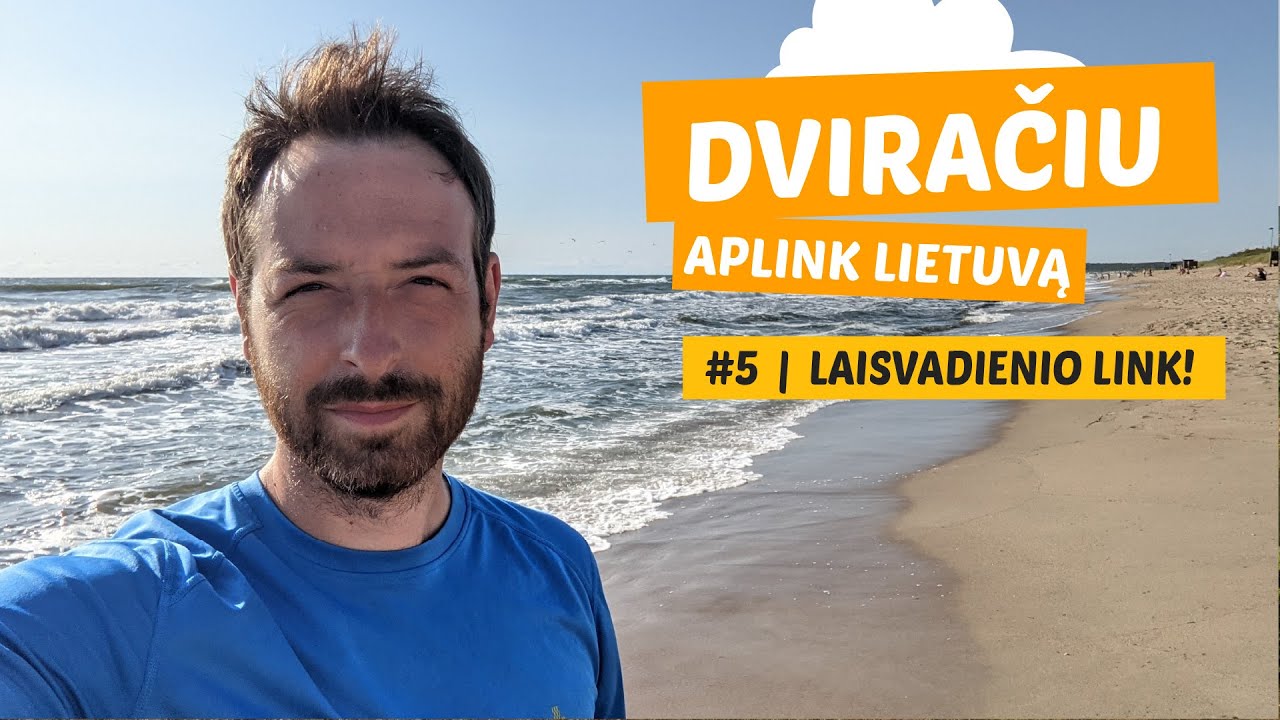 Laisvadienio Link | Dviračiu Aplink Lietuvą #5