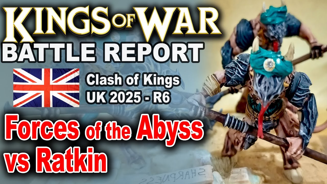 Kings of War Abyss vs Ratkin Battle Report + UK Travel - 2300pt Clash of Kings UK Mantic 3.5 Ed 2025