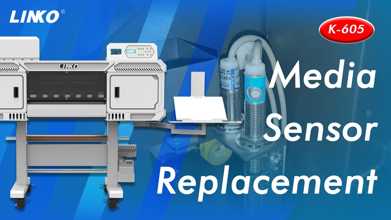 LINKO Technical Guide | Step-by-Step Guide: Media Sensor Replacement | DTF Printer K-605#dtfprinter