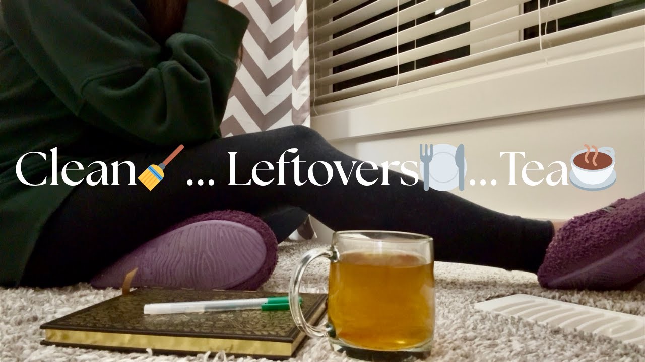 Weekend Full Of Chores: Cleaning, Leftovers, and Cozy Tea Time.