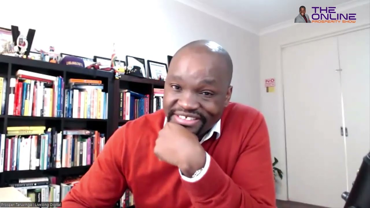 The Online Prosperity Show hosted by Prosper Taruvinga