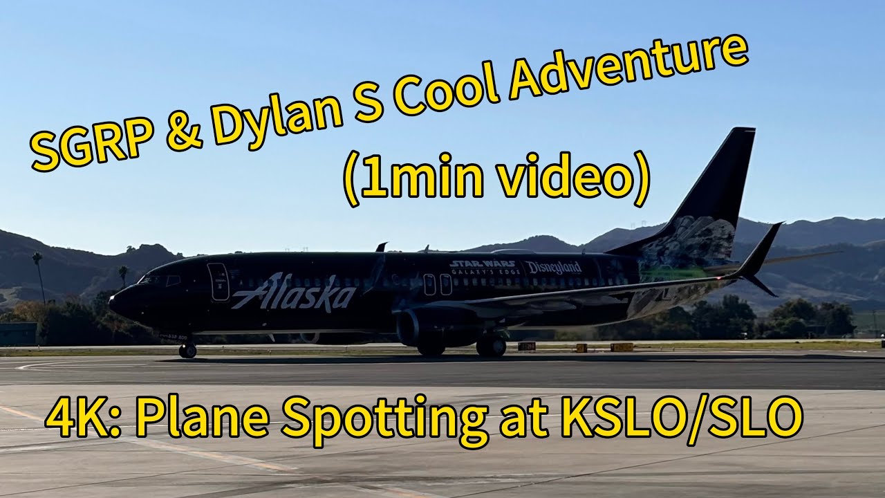 4K: Plane Spotting at KSBP/SBP | SGRP & Dylan S Cool Adventure