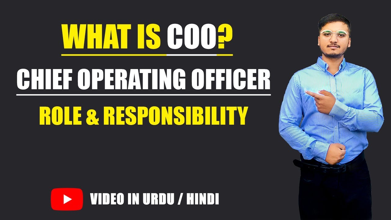 What is Chief Operating Officer (COO) Role  & Responsibilities of COO - Urdu / Hindi