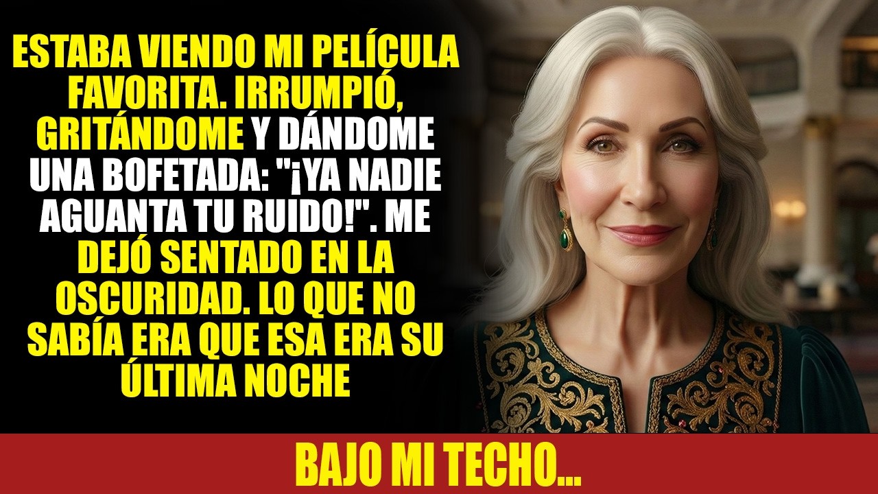 Estaba tranquilamente viendo una película y mi hija entró a pegarme un bofetón solo porque demasiado