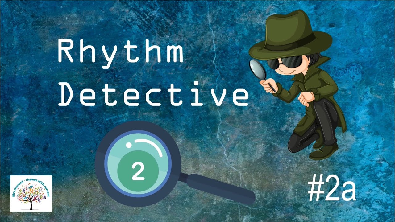 Rhythm Detective Level 2  #2a