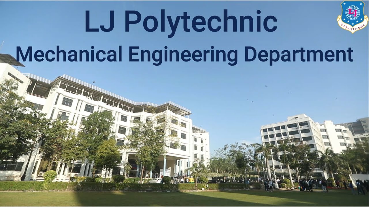 LJ Polytechnic Mechanical Engineering