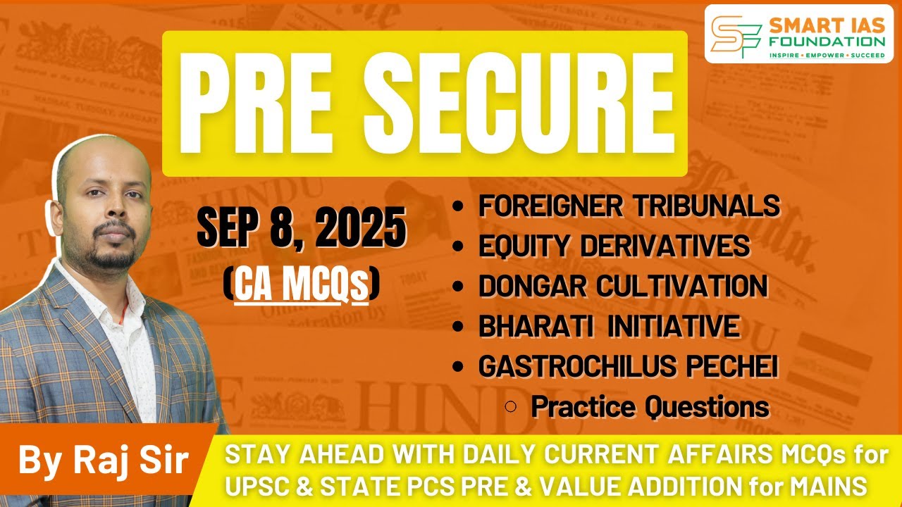 🎯PRE SECURE [8 SEP, 2025] | Daily Current Affairs MCQs - UPSC & State PCS | SMART IAS Foundation🎓