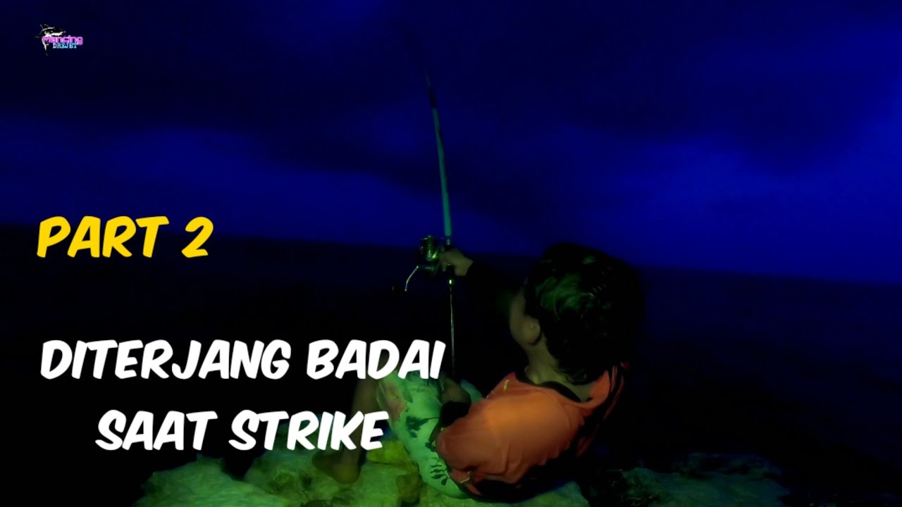 seperti menang jackpot kalau dapat ikan besar - fishing camp dipulau tak berpenghuni