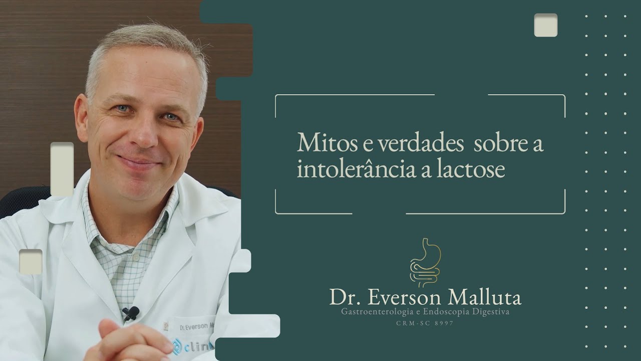 M&eacute;dico Gastroenterologista fala sobre mitos da Intoler&acirc;ncia &agrave; Lactose