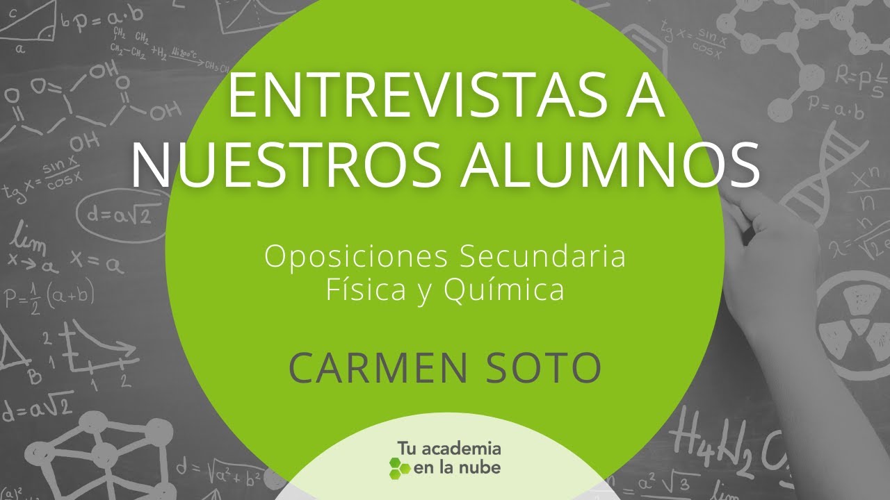 Oposiciones Secundaria Física y Química - Entrevistas a nuestros alumnos: CARMEN SOTO