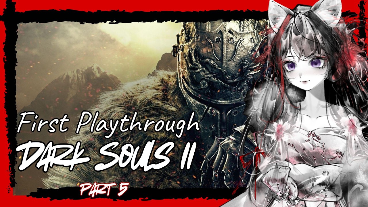 Dark Souls II First Game Play Part 5