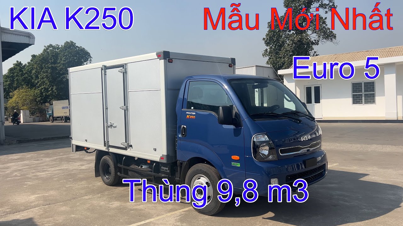 Giới Thiệu Chi Tiết Xe Tải KIA K250 Euro 5 Thùng Kín Dài 3m5 Tải Trọng 2,49 Tấn Màu Xanh Hyundai