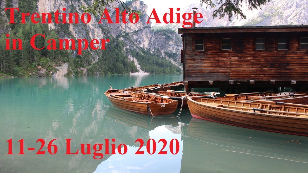 Trentino Alto Adige - Giro in camper 11-26 luglio 2020