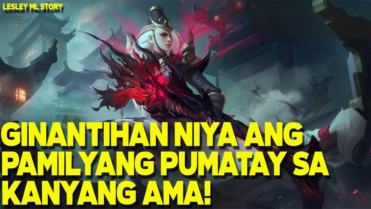 ANG KWENTO NI LESLEY | MOBILE LEGENDS TAGALOG STORY | MLBB