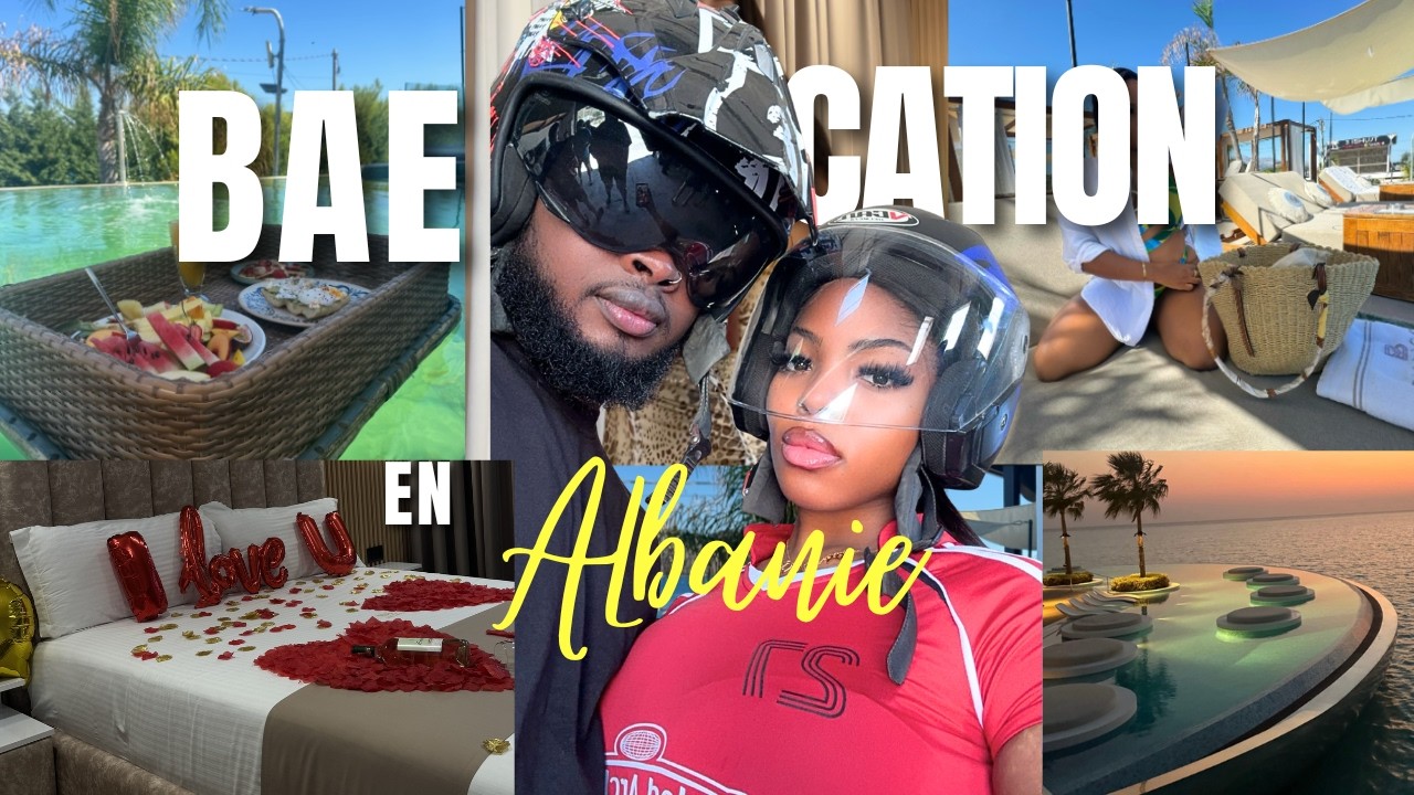 BAECATION VLOG : Je voyage avec mon fiancé en Albanie pour la première fois.