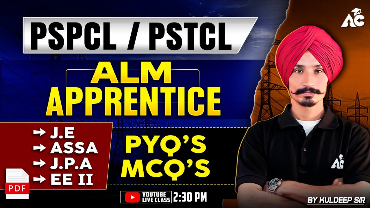 PSPCL/PSTCL, ALM Apprentice, JE, ASSA, JPA | PYQ'S & MCQ'S | By Kuldeep Sir #27