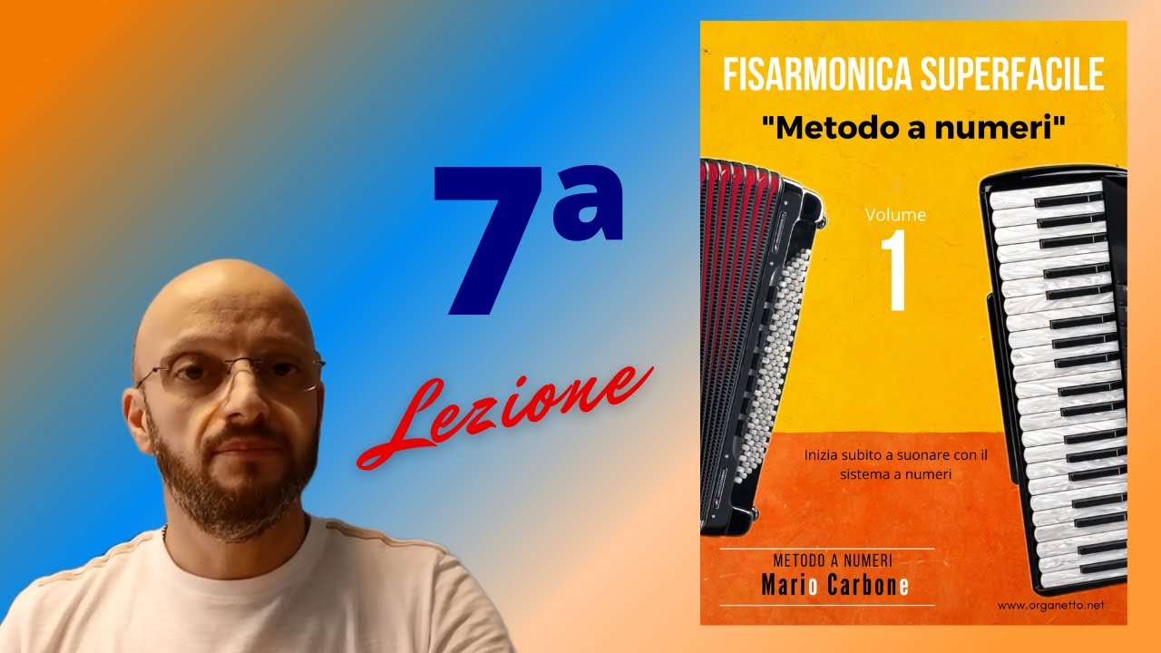7a Lezione  - Fisarmonica Superfacile - Metodo a numeri -