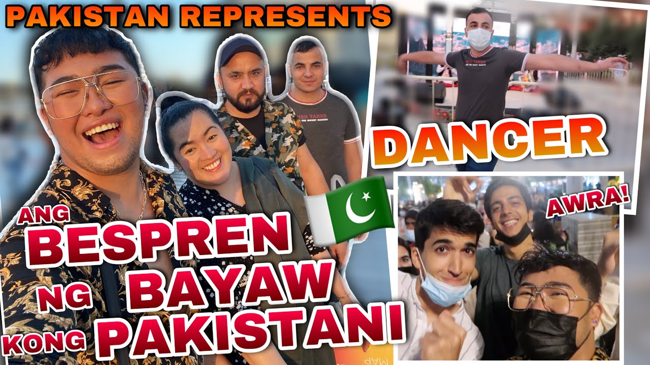 DANCER ANG BESTFRIEND NG BAYAW KONG PAKISTANI!