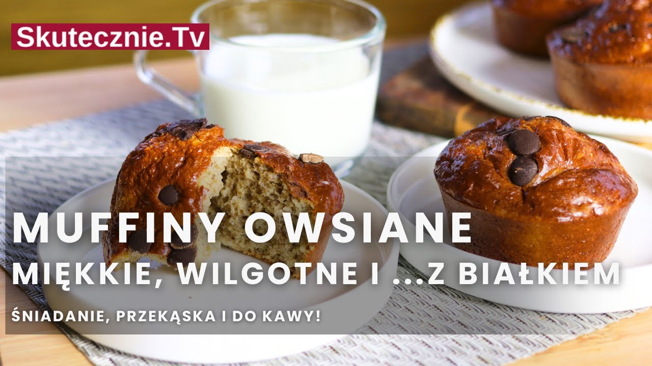 Mięciutkie i wilgotne MUFFINY owsiane z bananem, czekoladą (i dodatkowym białkiem) :: Skutecznie.Tv