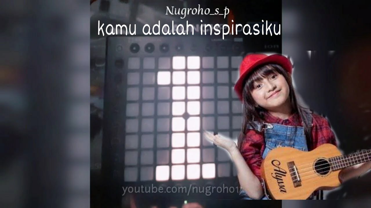 Launchpad Cover - Kamu Adalah Inspirasiku (Bang Zoe RMX)