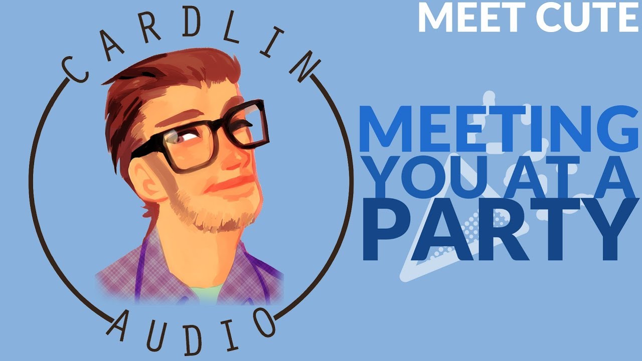 ASMR Voice: Meeting you at a party [M4F] [Meet/Cute] [Inner monologue] [Nervous]