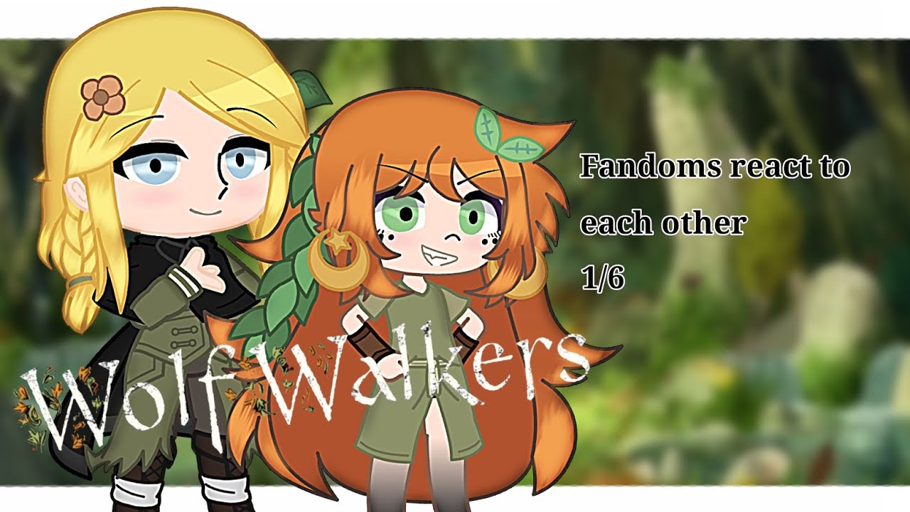 °•[Fandoms react to each other || 1/6 || Wolfwalkers || GCRV || Rus/Eng]•°