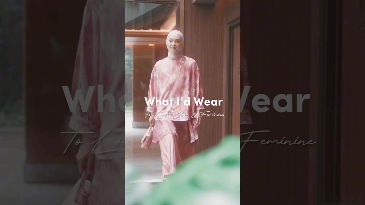 What I&rsquo;d Wear To Look Glam & Feminine #HIJUP #Shorts