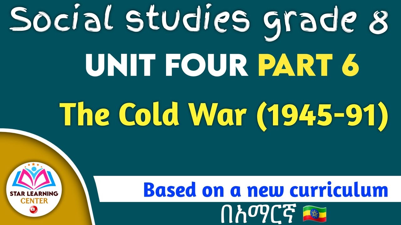 Social Studies Grade 8th || Unit 4 Cold War 1945-1991 || @starLC2