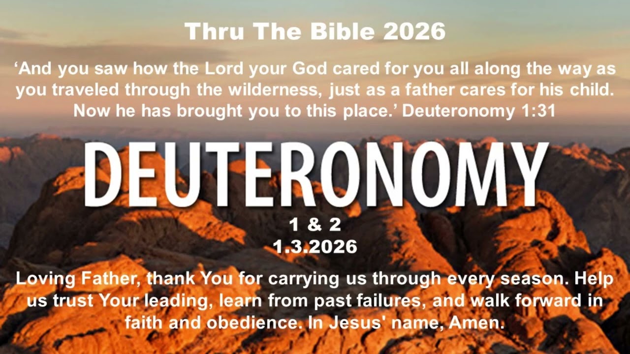 Deuteronomy 1 & 2 - 1.3.2026