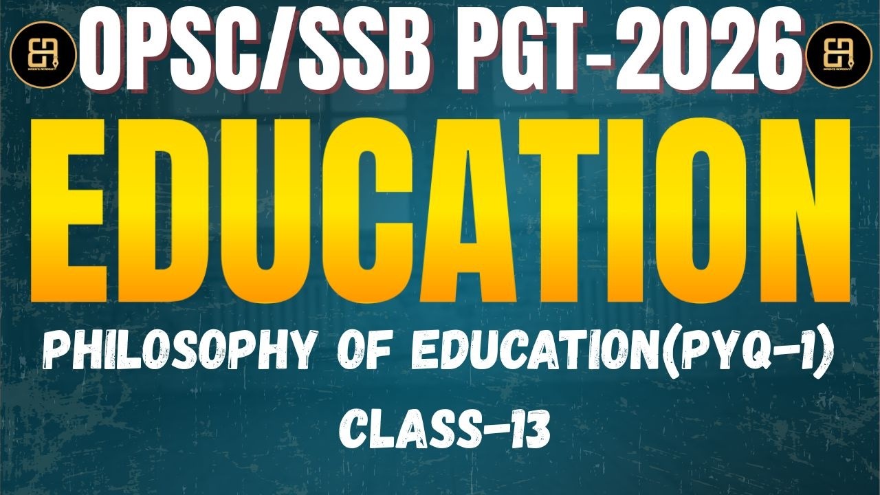 SSB / OPSC PGT Education | Philosophy of Education PYQ-1 | Most Important Questions