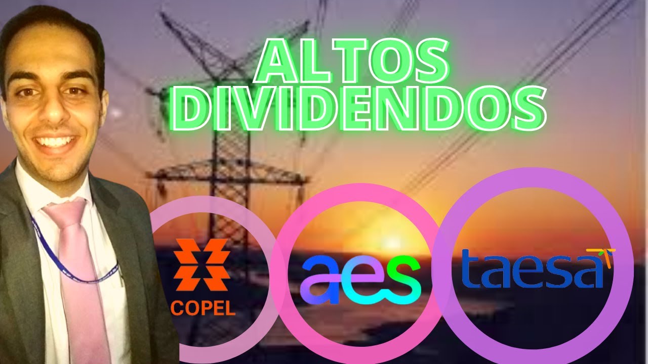 SETOR ELÉTRICO: ALTOS DIVIDENDOS (Geração/Transmissão/Distribuição). #energias #taesa #enbr3 #copel