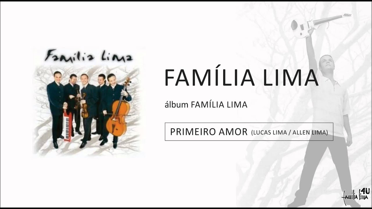 Família Lima - Primeiro amor