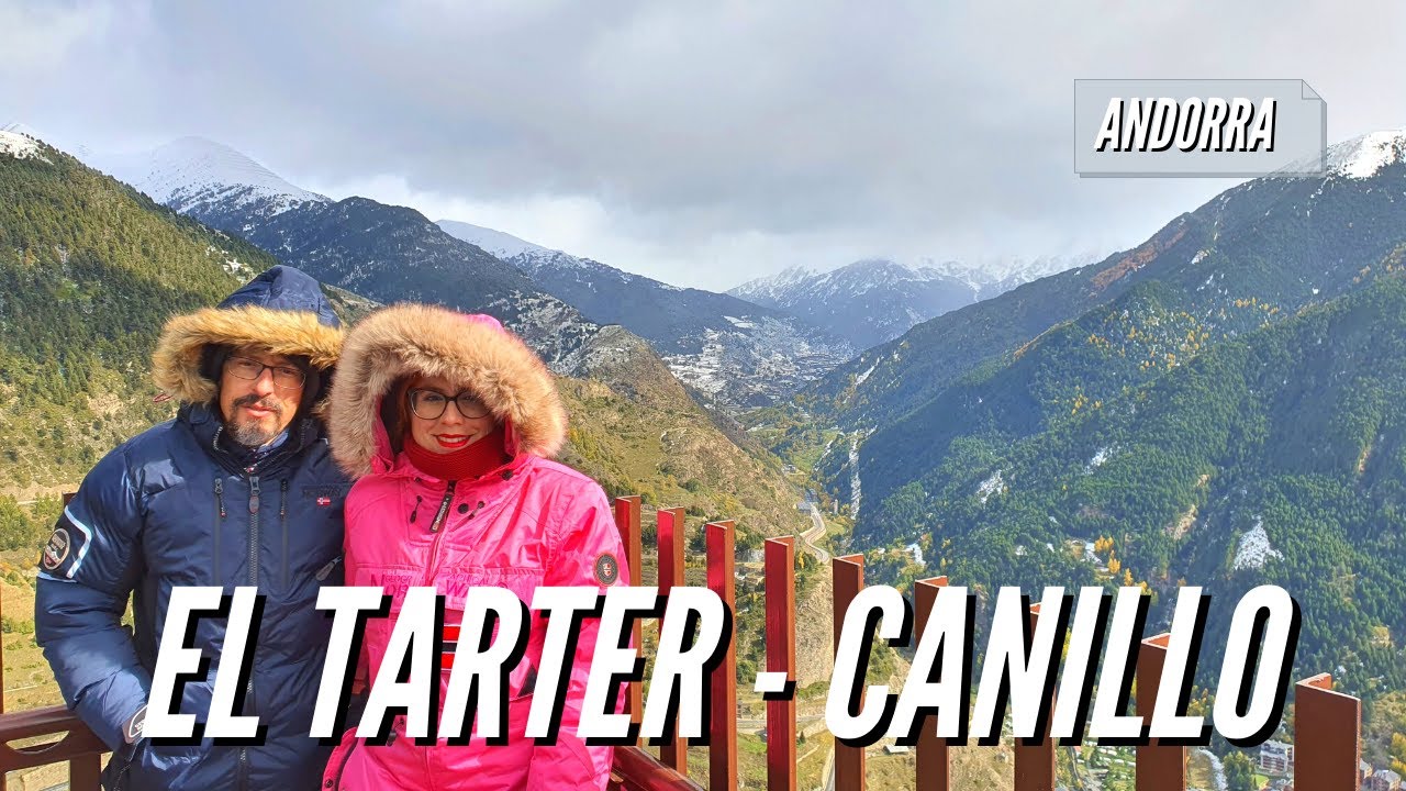 Andorra II || Visitamos CANILLO - Subimos al Mirador de un PRECIPICIO