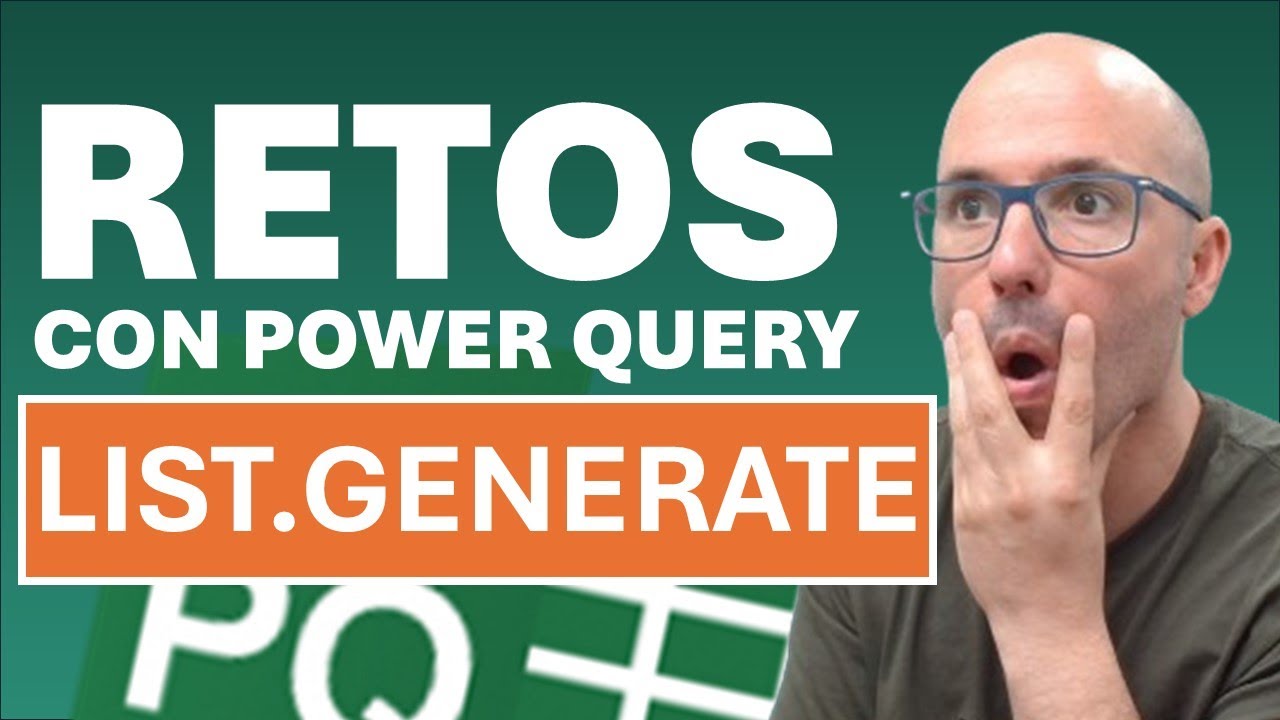 ✅ RETOS CON POWER QUERY - FUNCIÓN LIST.GENERATE en #powerquery