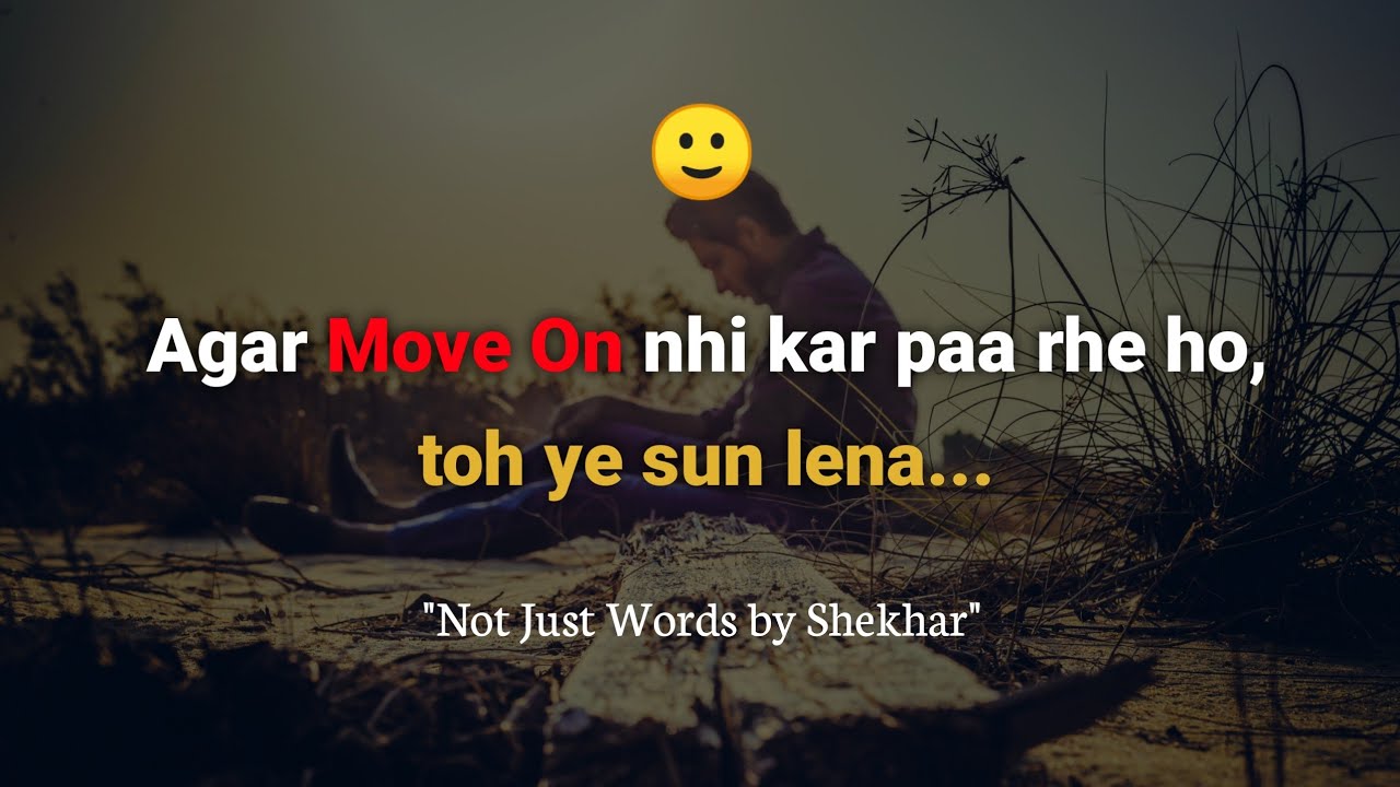 Agar Move On karna hai...—Watch this! Not Just Words | Hindi Poetry | Zindagi me or bhi raaste hai😊